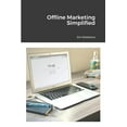 thumbnail image 1 of Offline Marketing Simplified, (Paperback), 1 of 1