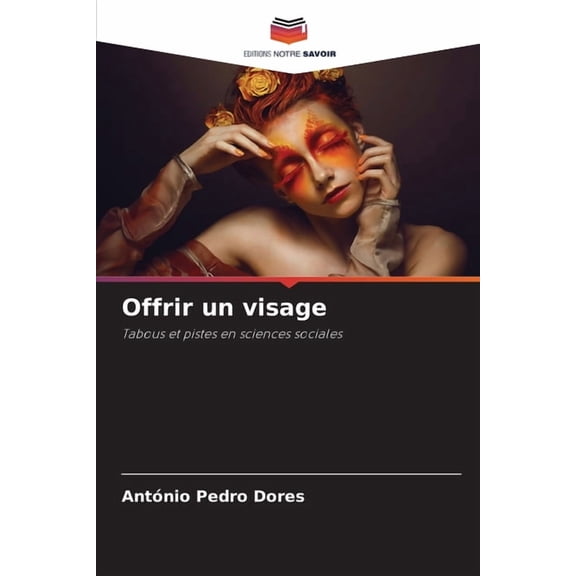 Offrir un visage, (Paperback)