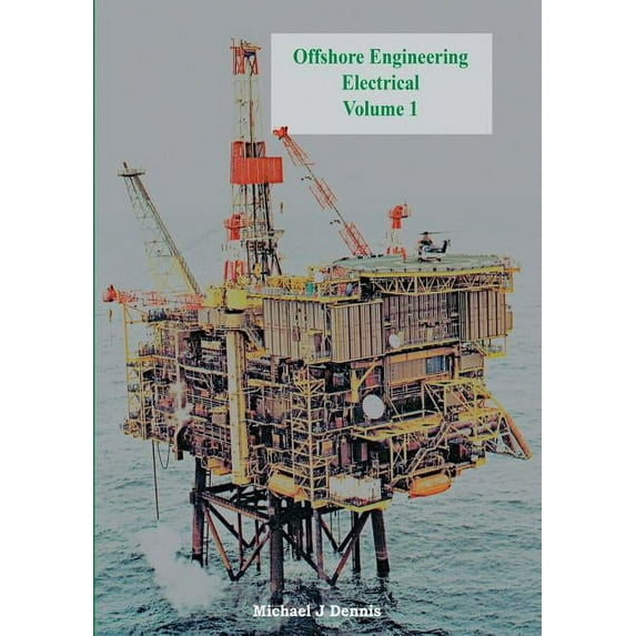 Offshore Engineering Electrical Volume 1 (Paperback)