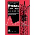 thumbnail image 1 of Offshore Structures: Volume II Strength and Safety for Structural Design, (Paperback), 1 of 1