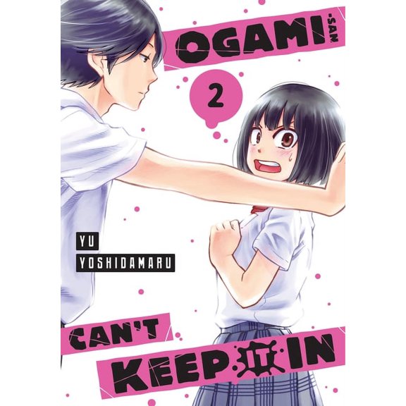 Ogami-san Can't Keep It In: Ogami-san Can't Keep It In 2 (Series #2) (Paperback)