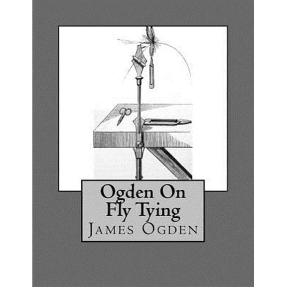 Pre-Owned Ogden on Fly Tying