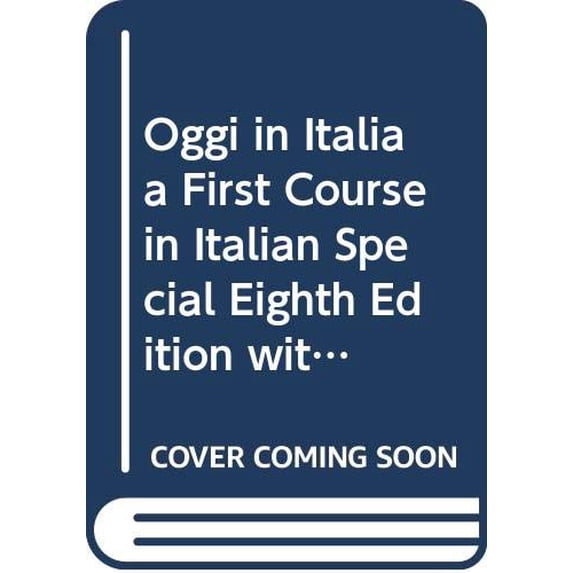 Pre-Owned Oggi in Italia a First Course in Italian Special Eighth Edition with Student Activities Manual: Workbook/Lab Manual (Hardcover) 061876786X 9780618767861