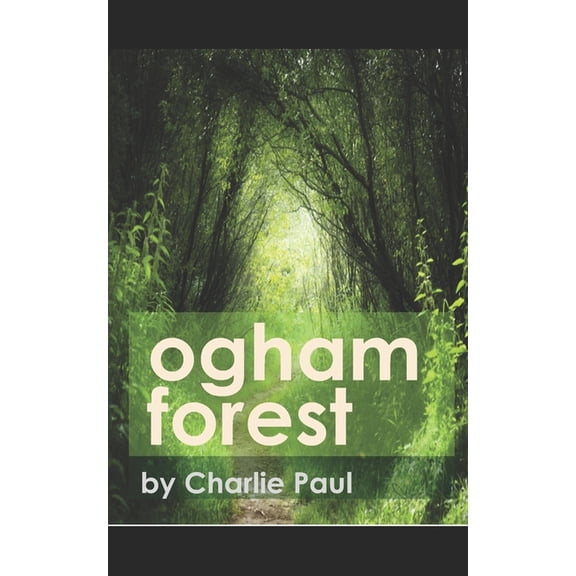 Ogham Forest, (Paperback)