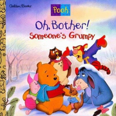 Pre-Owned Oh Bother! Someone's Grumpy! (Paperback) 0307126676 9780307126672