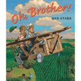 thumbnail image 1 of Pre-Owned Oh, Brother! (Hardcover) 0399237666 9780399237669, 1 of 1