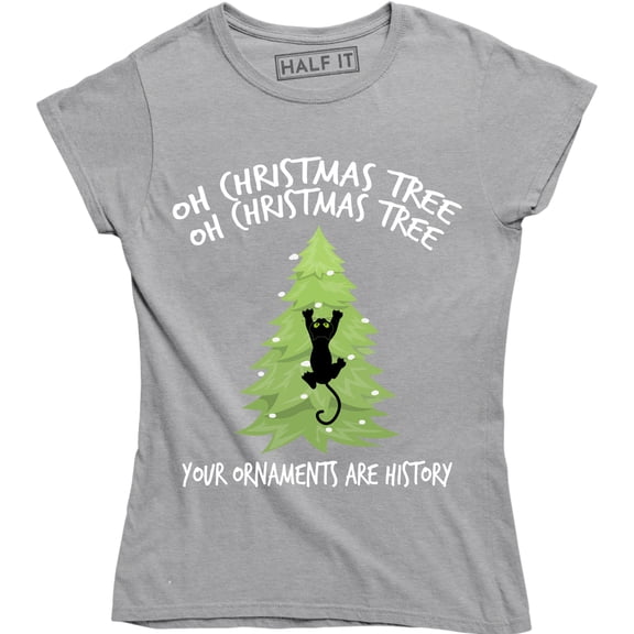 Oh Christmas Tree Your Ornaments Are History Funny Kitten Women's T-Shirt