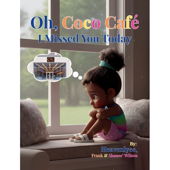 Oh, Coco Cafe: I Missed You Today: I Missed You Today, (Hardcover)
