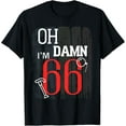 Oh Damn Oh Crap I'm 66 SixtySix Birthday Old Men's Women's TShirt