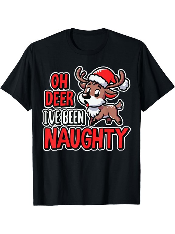 Oh Deer I’ve Been Naughty Funny Reindeer Christmas Humor T-Shirt