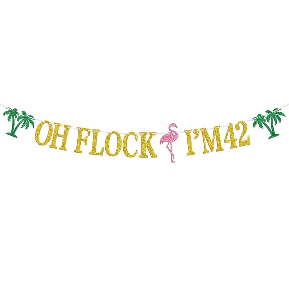 Oh Flock I'm 42 Banner, Glitter Happy 42nd Birthday Anniversary Party Decorations, Pineapple Party Decor, Hawaiian Luau Tropical Aloha 42 Theme Party Photo Props
