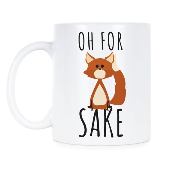 Oh For Fox Sake Fox Coffee Mug Oh For Fox Sake Mug Fox Mug