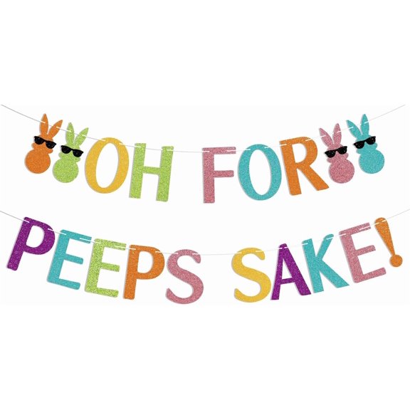 Multicolor Glitter Oh For Peeps Sake Banner with Cool Sunglass Bunny Peeps Cutouts, Funny Easter Spring Party Wall Hanging Garland Decor