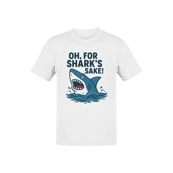 Oh, For Shark's Sake Humor Design Men's T-shirt