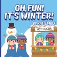 thumbnail image 1 of Oh, Fun! It's Winter!: Children's Picture Story Book About Winter, (Paperback), 1 of 1