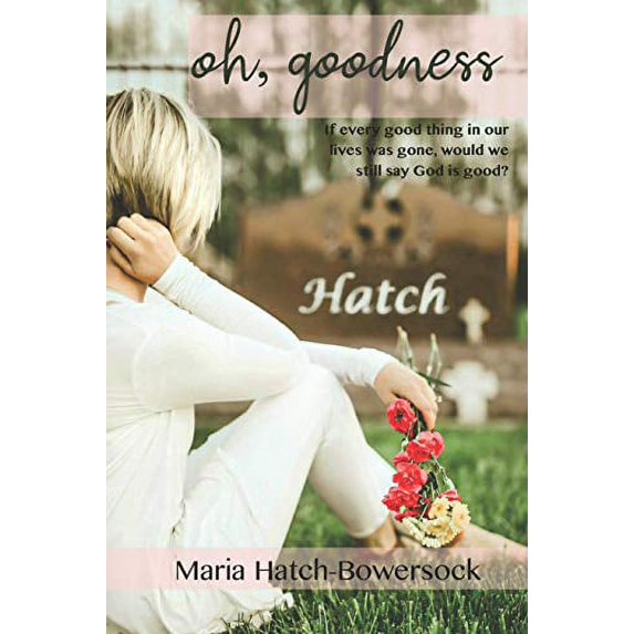 Pre-Owned Oh, Goodness: If everything in our lives we knew to be good was gone, would we still say God is good? Paperback