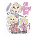 thumbnail image 1 of Oh Grow Up!, (Paperback), 1 of 1