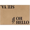 thumbnail image 1 of Oh Hello, See Ya Welcome Mat, Home Decor, Housewarming Gift, New Home Decor, Farmhouse Doormat, Funny Doormat Indoor Entry Door Mats Non Slip Decoration 18x30inch, 1 of 4