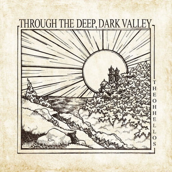 Oh Hellos - Through The Deep, Dark Valley (Ten Year Anniversary) - Music & Performance - CD