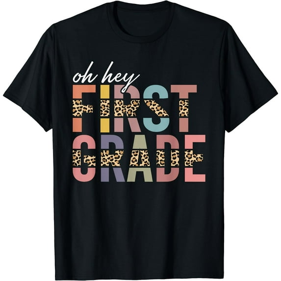 Oh Hey First Grade Team First Day of 1st Grade Teacher Kids T-Shirt Black 4X-Large