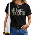 thumbnail image 1 of Oh Hey Kindergarten Cute Kindergarten Teacher Women T-Shirt - Fun Teacher Appreciation Tee - Back to School Apparel - Early Childhood Educator Gift - Cute School Staff Shirt, 1 of 3