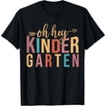 thumbnail image 1 of Oh Hey Kindergarten Kindergarten Teacher T-Shirt, 1 of 4