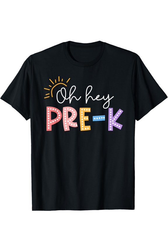 Oh Hey Pre K Student Teacher Happy First Day Back to School Adult T-shirt