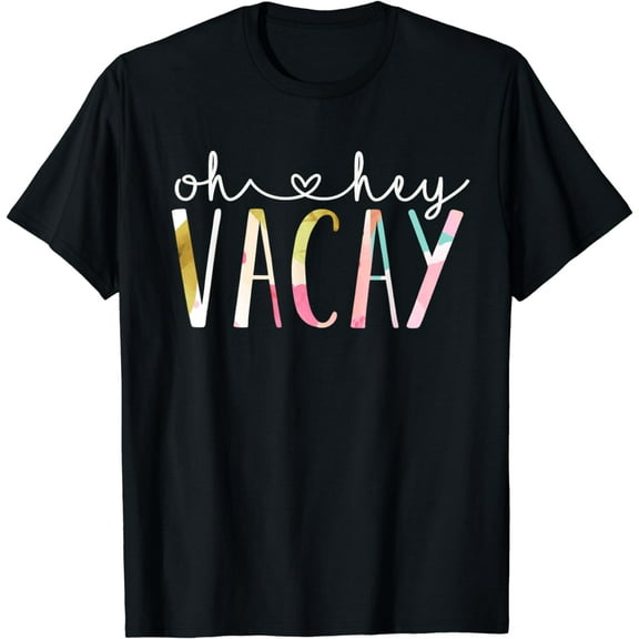 Oh Hey Vacay Cute Floral Design Summer Vacation Teacher T-Shirt