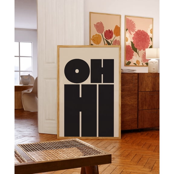 Oh Hi Poster Modern Black Typography Poster, Poster Only