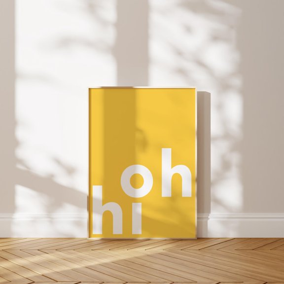 Oh Hi Typography Print White Yellow Print Modern Retro Print Minimalist Trendy Wall Decor Home Decor #2853, 8x12 UNFRAMED