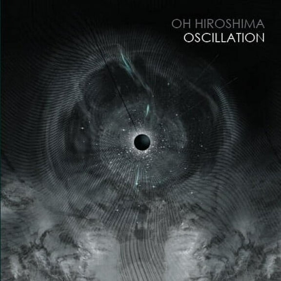 Oh Hiroshima - Oscillation - Music & Performance - Vinyl