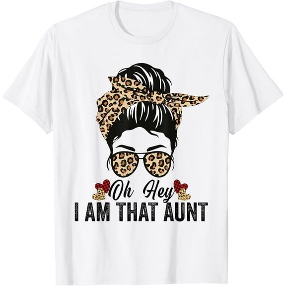 Oh Honey I Am That Aunt Leopard Messy Bun T-Shirt