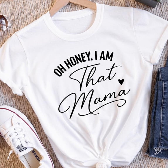 Oh Honey I Am That Custom Tee Personalized Mama Aunt Gift Custom Name Shirt Custom Mothera