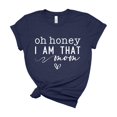 thumbnail image 1 of Oh Honey I Am That Mom Shirt Funny Sassy Women Graphic Tee Mothers Day Gift, 1 of 6