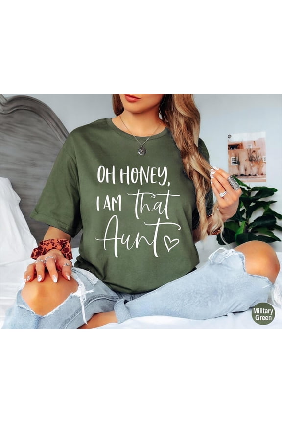 Oh Honey I’m That Aunt Shirt, For Aunt, New Auntie Shirt, Auntie To Be Shirt, New Auntie Shirt, Promoted To Aunt, Aunt Life, Aunt Shirt Tshirt All Size S-5XL