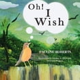 thumbnail image 1 of Oh! I Wish, (Paperback), 1 of 1