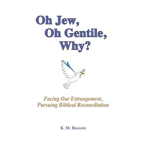 Oh Jew, Oh Gentile, Why?, (Paperback)