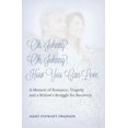 thumbnail image 1 of Oh, Johnny, Oh, Johnny, How You Can Love: A Memoir of Romance, Tragedy and a Widow's Struggle for Recovery (Paperback), 1 of 3
