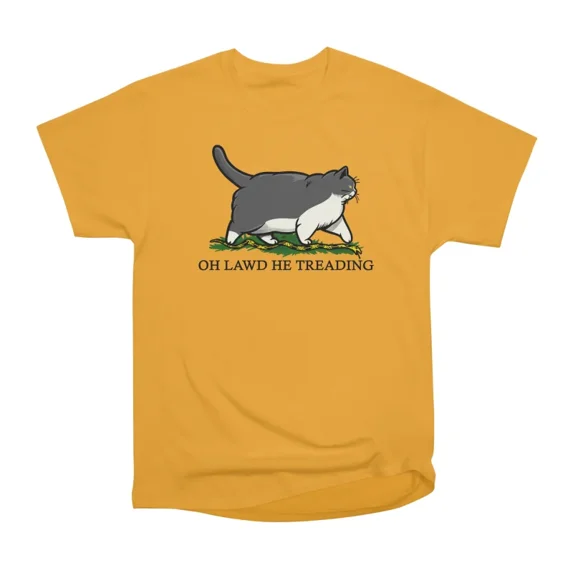 Oh Lawd He Treading Grey Tuxedo Cat T-Shirt Tee Gift For Him Merch For Her Apparel For Fri