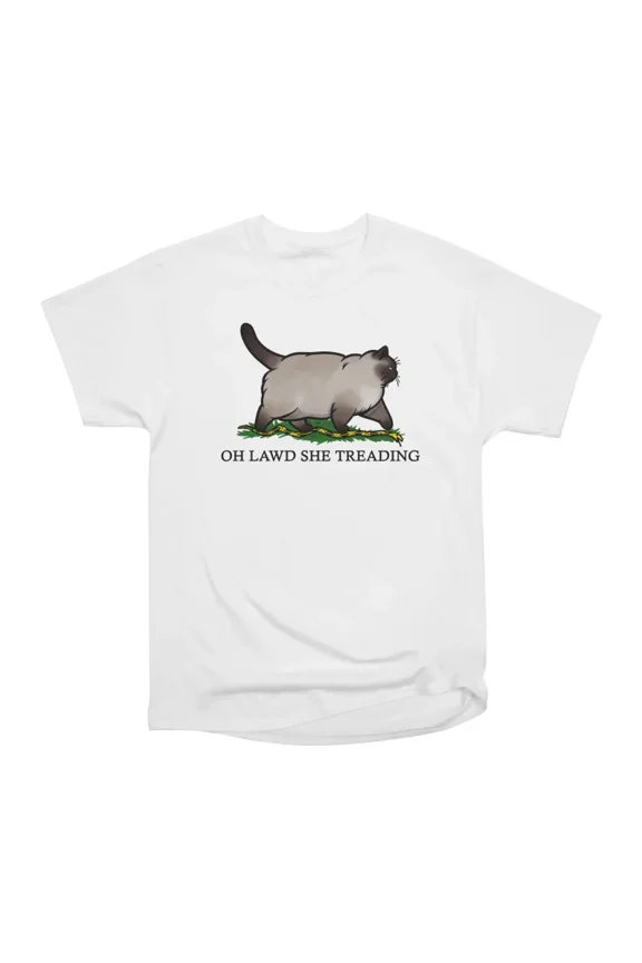 Oh Lawd She Treading Siamese Cat T-Shirt Tee Gift For Him Merch For Her Apparel For Friend