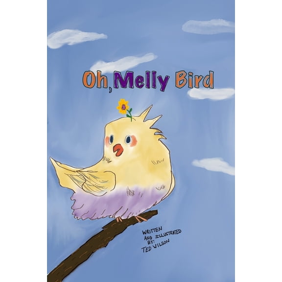 Oh, Melly Bird, (Paperback)