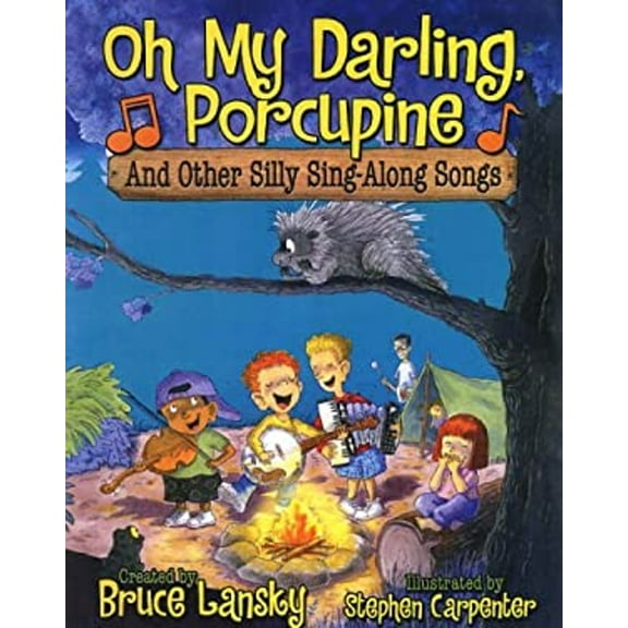 Pre-Owned Oh My Darling, Porcupine: And Other Silly Sing-Along Songs (Hardcover) 0881664960 9780881664966