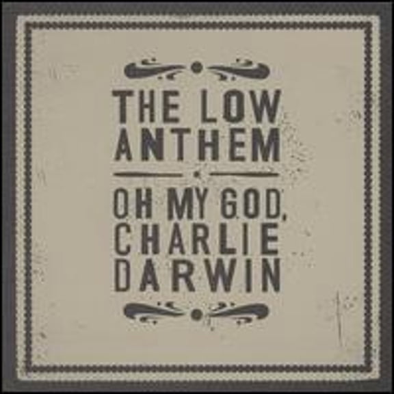 Pre-Owned Oh My God, Charlie Darwin (CD 0075597982237) by The Low Anthem