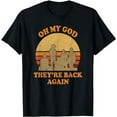 thumbnail image 1 of Oh My God Theyre Back Again Boy Band T-Shirt, 1 of 5