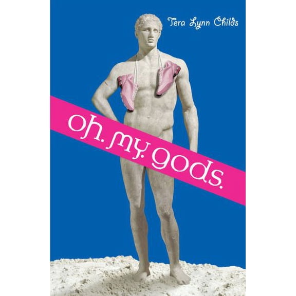 Pre-Owned Oh. My. Gods. (Hardcover) 0525479422 9780525479420