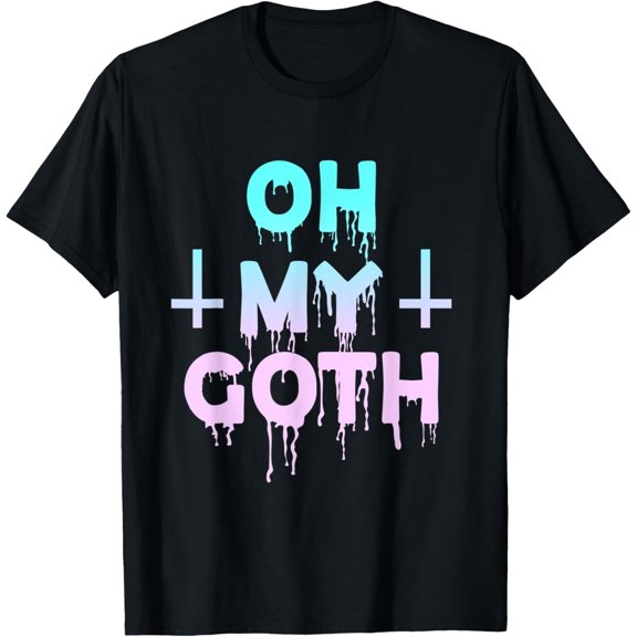 Oh My Goth - Pastel Goth Soft Goth Aesthetic Clothes, Gothic T-Shirt men and women can wear, black, white, gifts