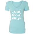 thumbnail image 1 of Oh, My My, Oh Hell Yes Womens V-Neck T-Shirt, 1 of 3