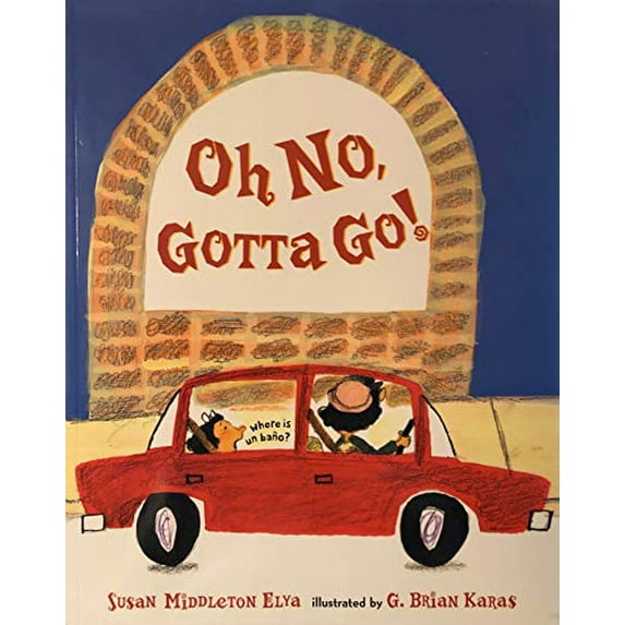 Pre-Owned Oh No, Gotta Go! (Paperback) 0142403342 9780142403341