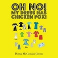 thumbnail image 1 of Oh No! My Dress Has Chicken Pox!, (Paperback), 1 of 1