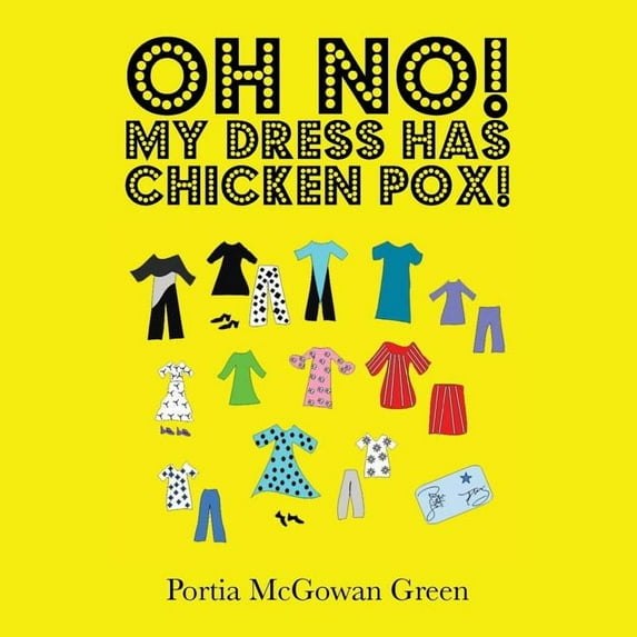 Oh No! My Dress Has Chicken Pox!, (Paperback)